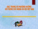 Bài giảng Đặc trưng và phương hướng xây dựng chủ nghĩa xã hội Việt Nam