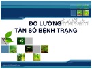 Bài giảng Đo lường tần số bệnh trạng