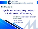 Bài giảng Tài chính doanh nghiệp: Chương 6 - TS. Hồ Thị Lam và TS. Bùi Ngọc Toản