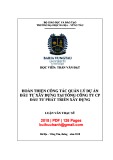 Luận văn Thạc sĩ Quản trị kinh doanh: Hoàn thiện công tác quản lý dự án đầu tư xây dựng tại tổng Công ty CP đầu tư phát triển xây dựng