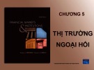 Bài giảng Thị trường tài chính: Chương 5 - MA. Nguyễn Thị Hải Bình
