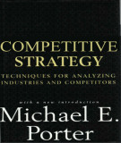 Ebook Competitive strategy: Techniques for analyzing industries and competitors: with a new introduction – Part 1