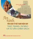 Ebook An ninh tôn giáo ở Việt Nam hiện nay - Thực trạng, dự báo và tư vấn chính sách: Phần 2