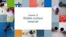 Lecture Computer Graphics and Virtual Reality slides - Lesson 11: Hidden surface removal