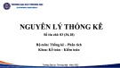 Bài giảng Nguyên lý thống kê - Chương 1: Những vấn đề chung về thống kê học (Năm 2022)