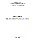 Giáo trình Probiotic và prebiotic: Phần 1