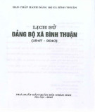 Ebook Lịch sử Đảng bộ xã Bình Thuận (1947-2010): Phần 1