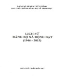 Ebook Lịch sử Đảng bộ xã Động Đạt (1946-2015): Phần 1