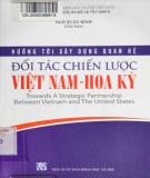 Việt Nam - Hoa Kỳ: Hướng tới xây dựng đối tác chiến lược -  Phần 2