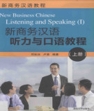 Ebook New business Chinese - Listening and speaking I (新商务汉语听力与口语教程): Part 1