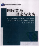 Ebook International trade theory and practice (国际贸易理论与实务): Phần 1