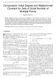 Computation initial degree and Waldschmidt constant for sets of small number of multiple points