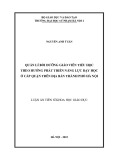 Luận án Tiến sĩ Khoa học giáo dục: Quản lí bồi dưỡng giáo viên tiểu học theo hướng phát triển năng lực dạy học ở cấp quận trên địa bàn thành phố Hà Nội