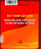 Ebook Quy trình lập hiến trong nhà nước pháp quyền Xã hội chủ nghĩa Việt Nam: Phần 2