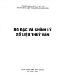 Phương pháp đo đạc và chỉnh lý số liệu thủy văn: Phần 1 - Phan Đình Lợi, Nguyễn Năng Minh