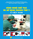 Công nghệ chế tạo vacxin thú y: Phần 1