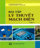 Tuyển tập bài tập lý thuyết mạch điện (Tập 1 - Tái bản): Phần 2