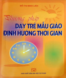 Tìm hiểu Phương pháp dạy trẻ mẫu giáo định hướng thời gian