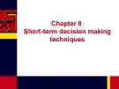 Lecture Accounting for Business – A non-accountant’s guide (2/e) - Chapter 8: Short-term decision making techniques