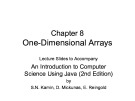 Lecture An introduction to computer science using java - Chapter 8: One-dimensional arrays