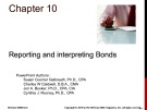 Lecture Financial accounting (8/e) - Chapter 10: Reporting and interpreting bonds