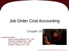 Lecture Fundamental accounting principles (21e) - Chapter 19: Job order cost accounting