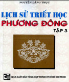 Ebook Lịch sử triết học Phương Đông (Tập 3): Phần 1 - Nguyễn Đăng Thục