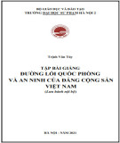 Bài giảng Đường lối quốc phòng và an ninh của Đảng Cộng sản Việt Nam: Phần 1 - Trịnh Văn Túy