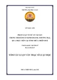 Tóm tắt Luận văn Thạc sĩ Luật học: Pháp luật về xử lý tài sản trong thi hành án kinh doanh, thương mại, qua thực tiễn tại tỉnh Thừa Thiên Huế