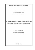 Luận án Tiến sĩ Chính trị học: Sự ảnh hưởng của văn hóa chính trị đối với tiến trình dân chủ ở Việt Nam hiện nay