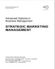 Ebook Advanced diploma in business management: Strategic marketing management – Part 2