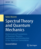 Ebook Spectral theory and quantum mechanics: Mathematical foundations of quantum theories, symmetries and introduction to the algebraic formulation - Part 2