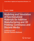Ebook Modeling and simulation of functionalized materials for additive manufacturing and 3D printing: Continuous and discrete media - Continuum and discrete element methods (Part 1)