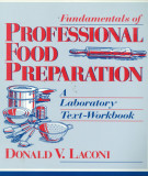 Ebook Fundamentals of professional food preparation: A laboratory text-workbook - Part 1