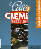Ebook Café crème 1: Methode de Francais (Cahier d'exercices)