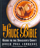 Ebook The sauce bible: Guide to the saucier's craft - Part 1