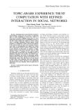 Topic-aware experience trust computation with refined interaction in social networks