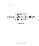 Ebook Lịch sử công an nhân dân Bắc Thái (1955 -1975): Phần 2