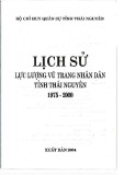 Ebook Lịch sử lực lượng vũ trang nhân dân tỉnh Thái Nguyên (1975-2000): Phần 1