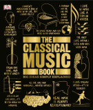 Ebook The Classical Music Book: Big ideas simply explained - Part 1