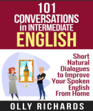 Ebook 101 conversations in intermediate English: Short natural dialogues to boost your confidence & improve your spoken English
