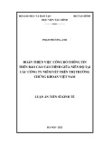 Luận án Tiến sĩ Kinh tế: Hoàn thiện việc công bố thông tin trên báo cáo tài chính giữa niên độ tại các công ty niêm yết trên thị trường chứng khoán Việt Nam’