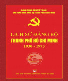 Ebook Lịch sử Đảng bộ thành phố Hồ Chí minh 1930-1975: Phần 1