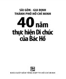 Ebook Sài Gòn - Gia Định - Thành phố Hồ Chí Minh 40 năm thực hiện Di chúc của Bác Hồ: Phần 1