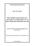 Luận văn Thạc sĩ Quản trị nhân lực: Phát triển nguồn nhân lực tại Công ty Cổ phần Đầu tư và Phát triển Đô thị TDH Ecoland