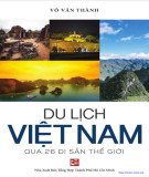 Tìm hiểu về du lịch Việt Nam qua 26 di sản thế giới: Phần 1