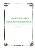 Sáng kiến kinh nghiệm THPT: Vận dụng mô hình Lớp học đảo ngược trong dạy học chủ đề Ứng dụng tin học tin học 10 nhằm phát triển năng lực tự chủ và tự học cho học sinh