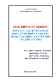 Sáng kiến kinh nghiệm THPT: Phát huy vai trò của hoạt động công đoàn nhằm đẩy mạnh hoạt động chuyên môn của nhà trường