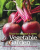 Ebook How to create a new vegetable garden: Producing a beautiful and fruitful garden from scratch - Part 2