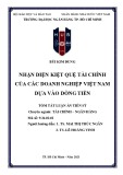 Tóm tắt Luận án Tiến sĩ Tài chính Ngân hàng: Nhận diện kiệt quệ tài chính của các doanh nghiệp Việt Nam dựa vào dòng tiền